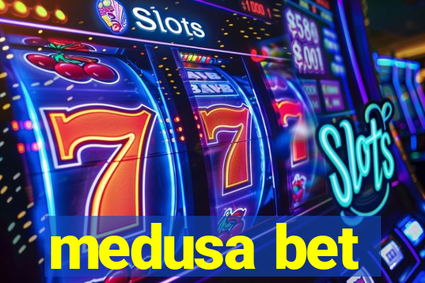 medusa bet